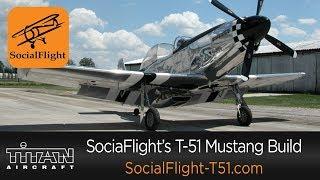 Introduction to SocialFlight's T-51 Mustang Aircraft Build