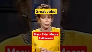 Great Joke MARY TYLER MOORE on LETTERMAN #comedy