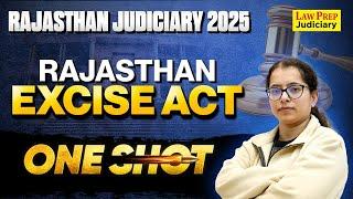 Complete Rajasthan Excise Act for RJS 2025 | Rajasthan Excise Act One Shot | RJS 2025 Preparation