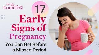 Top 17 Early Pregnancy Symptoms Before a Missed Period | Very Early Pregnancy Symptoms