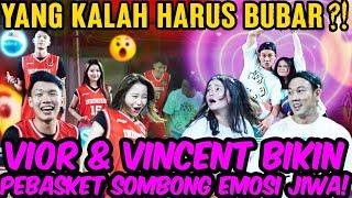 YANG KALAH HARUS BUBAR ⁉BUCIN AKUT, VIOR-VINCENT BIKIN EMOSI JIWA PEBASKET SOMBONG ‼