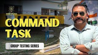 GTO Command Task | SSBGTO | SSB Interview preparation