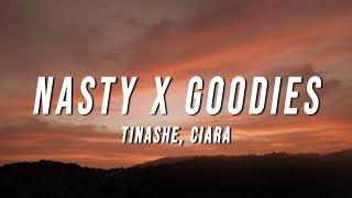 Tinashe, Ciara - Nasty X Goodies (TikTok Mashup) [Lyrics]