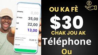 Kijan pou fè lajan sou entènèt ak téléphone ou | $30 US  par jour