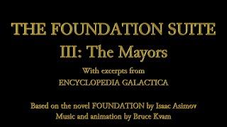 Foundation III — The Mayors