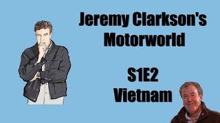 Jeremy Clarkson's Motorworld | S1E2 Vietnam | Full HD AI upsampled