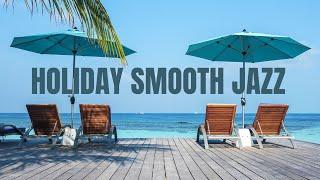 Smooth Holiday Jazz [Smooth Jazz, Jazz]