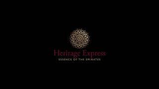 Heritage Express | Essence of the Emirates | Teaser Video #4