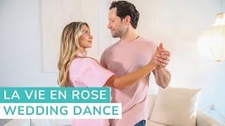 La Vie En Rose - Daniela Andrade | First Dance Choreography | Wedding Dance Lessons Online #wedding