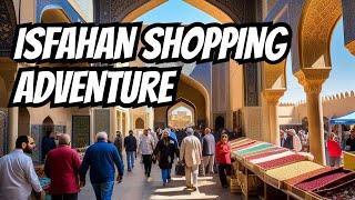 Iran's best shopping is in Isfahan: A Day of Shopping, Culture, and Delightful Discoveries!