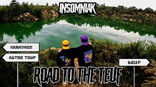 INSOMNIAK - ROAD TO THE TEUF (RTTT) [CLIP OFFICIEL]