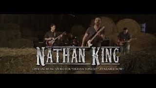 Nathan King "Heaven Tonight" Official music video