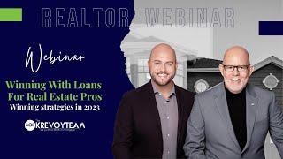 Winning with Loans for Real Estate Pros