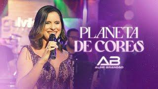 Planeta de Cores – Aline Brandão – O Melhor do Forró – Ao Vivo (Cover)