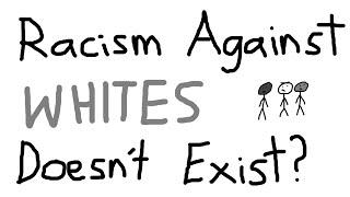 Racism Against Whites Does Not Exist?