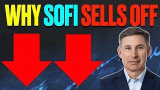 Why SOFI STOCK Will SELL OFF After Earnings