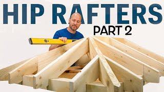 How To Frame A Hip Roof Part 2 - Answering 2 Important Questions