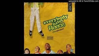 A-Reece - Everybody Hates Reece (Official Audio) 