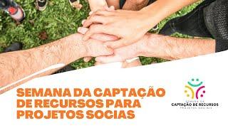 Conheça a Semana da Captação de Recursos para Projetos Sociais