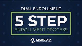 5 Step Dual Enrollment Process