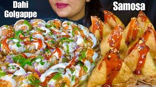 ASMR EATING : Dahi Golgappe with Lots of Samosa | STREET GOOD | INDIAN FOOD MUKBANG ASMR VIDEO