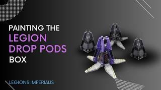 Building and Painting Drop Pods! | Are They Worth It? | Legions Imperialis