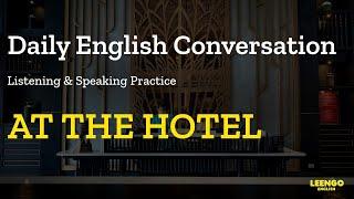 English Conversations At The Hotel | 30-Minute English Practice