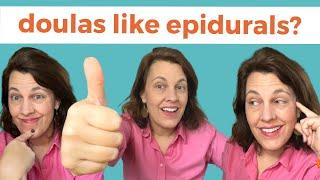 What Doulas Really Think About Epidurals