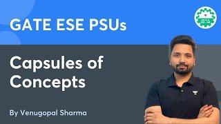 Capsules of Concepts | GATE ESE PSUs | Venugopal Sharma | Let's Crack GATE & ESE ME