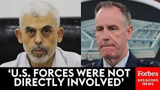 JUST IN: Pentagon Spox Grilled On US Involvement In Hamas Leader Yahya Sinwar’s Killing By The IDF