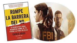 Rompe la Barrera del No - Chris Voss, negociador del FBI - AUDIOLIBRO COMPLETO