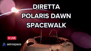 Diretta Polaris Dawn Spacewalk - La prima attività extraveicolare commerciale della storia