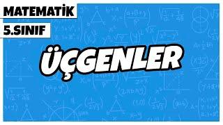 5. Sınıf Matematik - Üçgenler | 2022