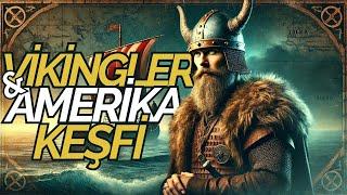 Vikingler Amerika'yı Keşfetti mi?