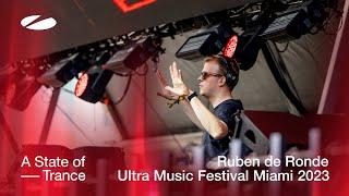 Ruben de Ronde live at Ultra Music Festival Miami 2023 | ASOT Stage