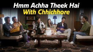 Chhichhore | Hmm Achha Theek Hai with Zakir Khan | Sushant | Shraddha | Varun | Tushar | Naveen