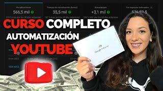 Curso GRATIS de Automatización de YouTube - Monetiza tu canal de YouTube desde 0