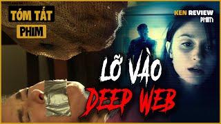 Lỡ Đụng vào D.EEP WEB và CÁI KẾT | The Den 2013| Ken Review Phim