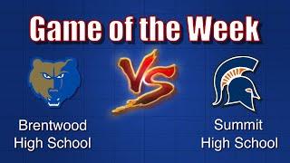 WC-TV Football "Game of the Week" - Brentwood vs Summit - Sep. 20th, 2024