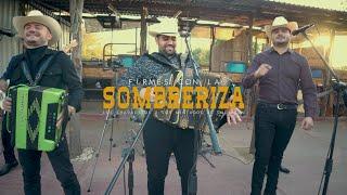 Los Chavalitos FT. Los Mentados De Culiacan - Firmes con la Sombreriza