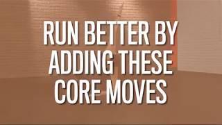 Run Better With These 3 Core Moves