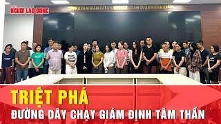 Bất ngờ Viện trưởng Viện pháp y tâm thần Trung ương trong đường dây phạm tội | Tin tức