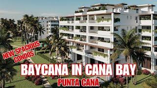 Elevate Your Lifestyle Today! | Get Ready for LUXURY Living in BAYCANA CONDOS PUNTA CANA