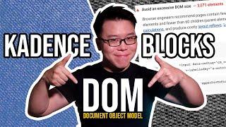 Kadence Blocks DOM Size - How to Avoid Excessive DOM Size on your page