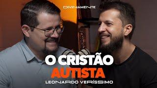 AUTISMO E FÉ CRISTÃ - A inclusão dos autistas e neurodivergentes na igreja - Podcast Divinamente