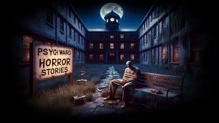 8 TRUE Scary Psych Ward Horror Stories | True Scary Stories