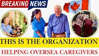 GOOD NEWS! THESE ORGANIZATIONS IS HELPING CAREGIVERS RELOCATE TO CANADA  FOR FREE | APPLY FOR FREE