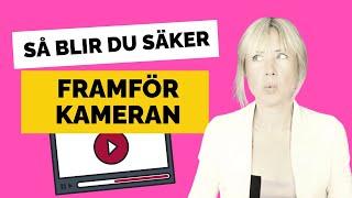 Känn dig säker framför kameran (även om du inte gillar att se dig själv på video)