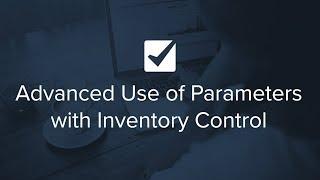 Advanced Use of Parameters with Inventory Control | Checkfront's Extended Check-Ups