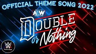 AEW Double Or Nothing 2022 Official Theme Song - "Game Time"